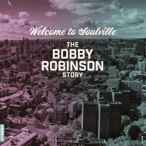 WELCOME TO SOULVILLE (BOBBY ROBINSON STORY) / VAR Vinyl LP