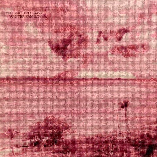WINTER FAMILY - ON BEAUTIFUL DAYS Vinyl LP