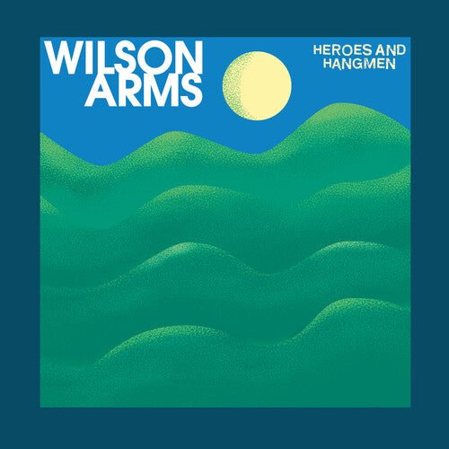 WILSON ARMS - HEROES & HANGMEN Vinyl LP