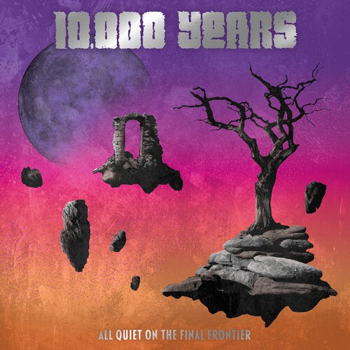 10,000 YEARS - ALL QUIET ON THE FINAL FRONTIER Vinyl LP