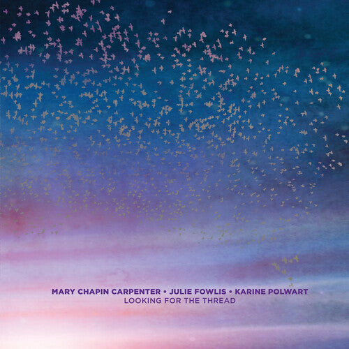 Mary Chapin Carpenter: Looking For The Thread