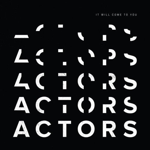 ACTORS - IT WILL COME TO YOU Vinyl LP