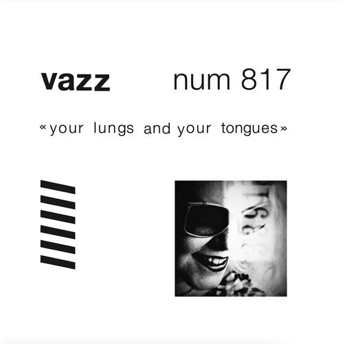 VAZZ - YOUR LUNGS & YOUR TONGUES Vinyl LP
