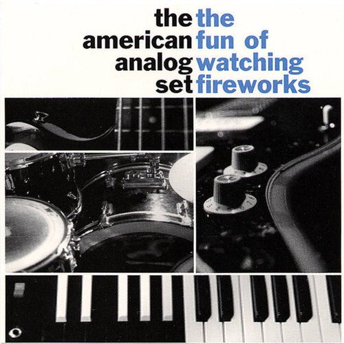 AMERICAN ANALOG SET - FUN OF WATCHING FIREWORKS Vinyl LP