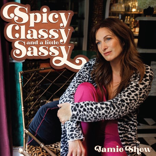 Jamie Shew: Spicy, Classy, and a Little Sassy
