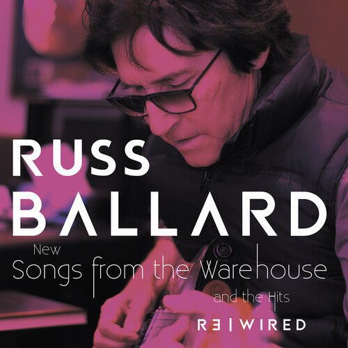 BALLARD,RUSS - SONGS FROM THE WAREHOUSE / THE HITS REWIRED Vinyl LP