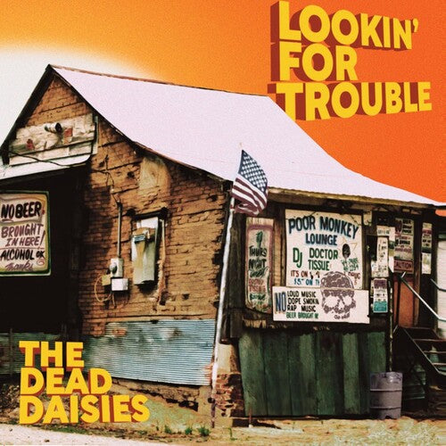 Dead Daisies: Lookin For Trouble