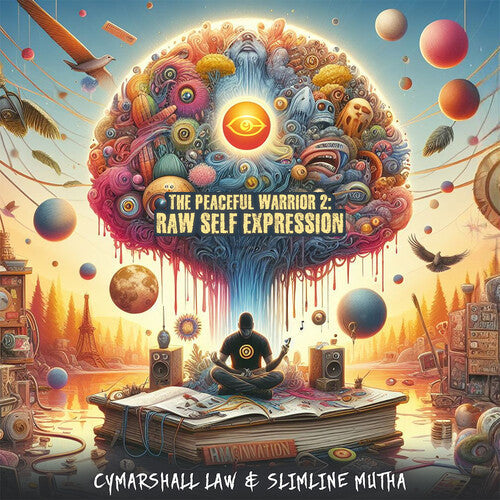 Cymarshall Law: The Peaceful Warrior 2: Raw Self Expression