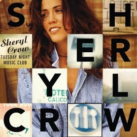 CROW,SHERYL - TUESDAY NIGHT MUSIC CLUB Vinyl LP