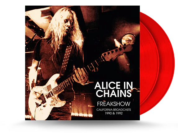 ALICE IN CHAINS - FREAKSHOW CALIFORNIA BROADCASTS 1990 & 1992 Red Vinyl LP
