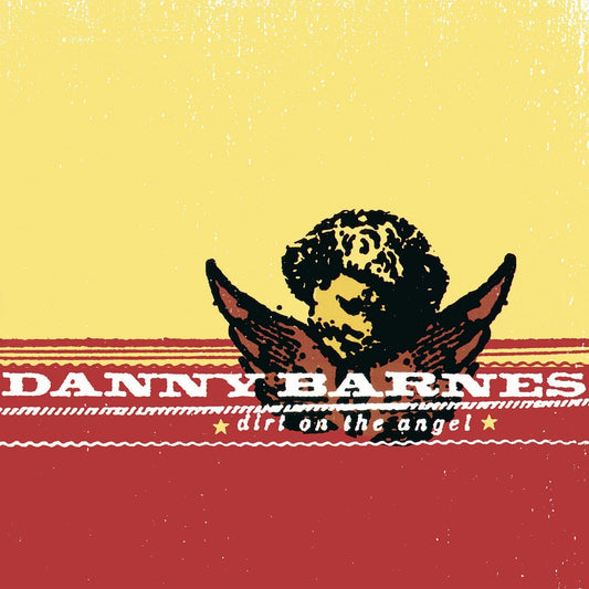 BARNES, DANNY - DIRT ON THE ANGEL Vinyl LP