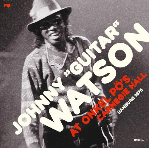 WATSON,JOHNNY GUITAR - AT ONKEL POS CARNEGIE HALL HAMBURG 1976 Vinyl LP